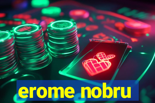 erome nobru