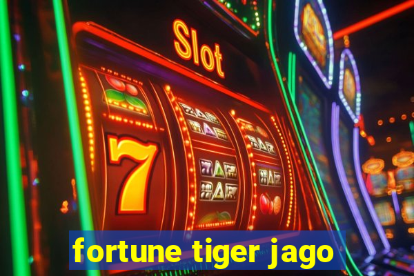 fortune tiger jago