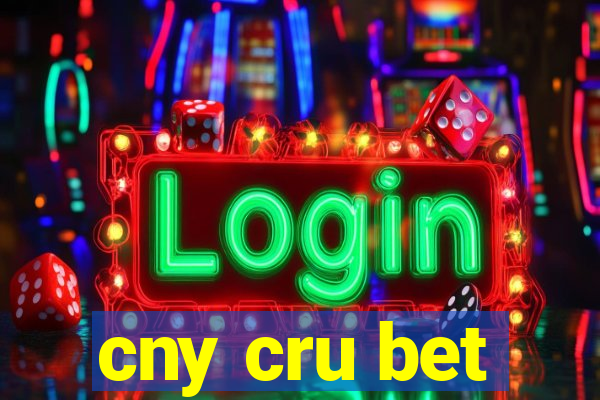 cny cru bet