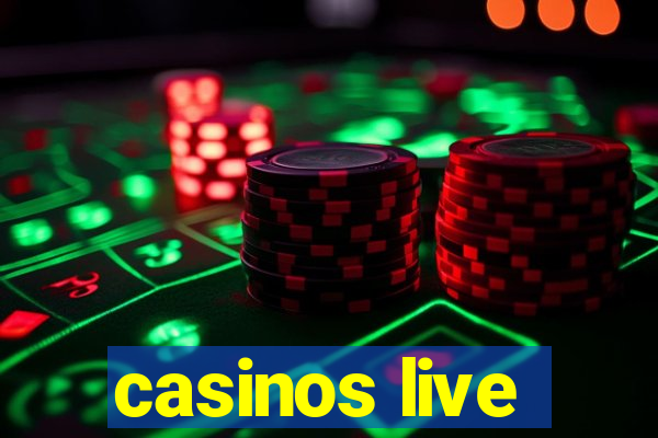 casinos live