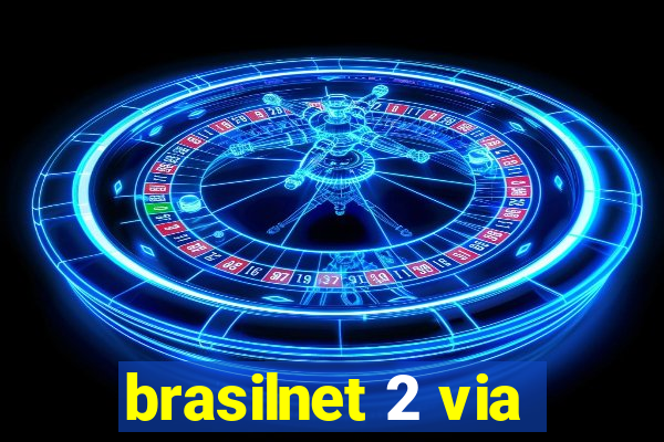 brasilnet 2 via