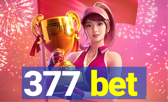 377 bet