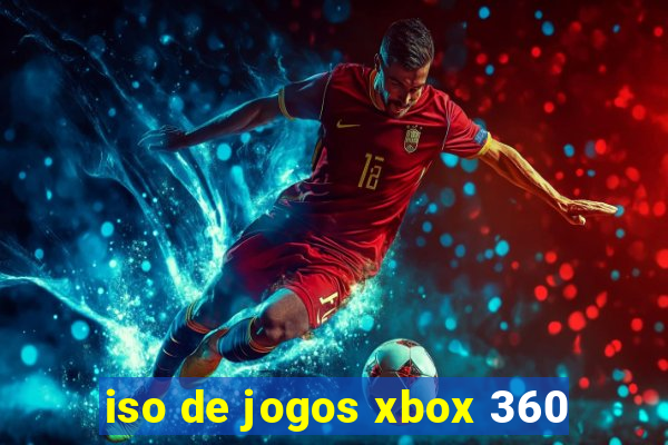 iso de jogos xbox 360