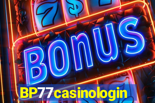 BP77casinologin