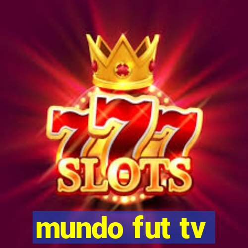 mundo fut tv