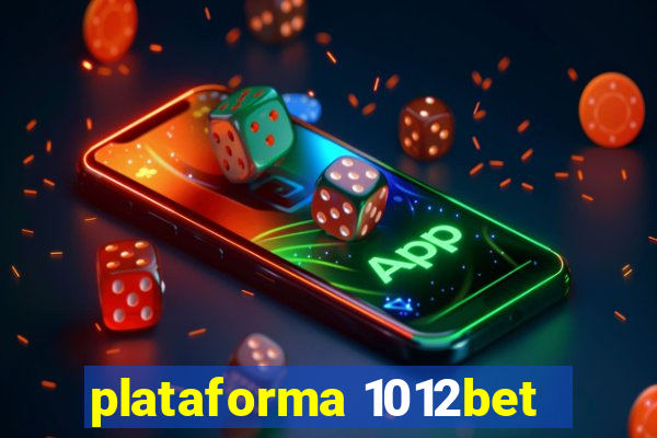 plataforma 1012bet