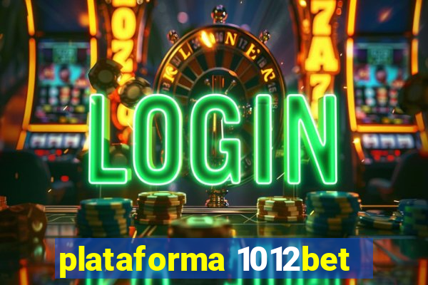 plataforma 1012bet