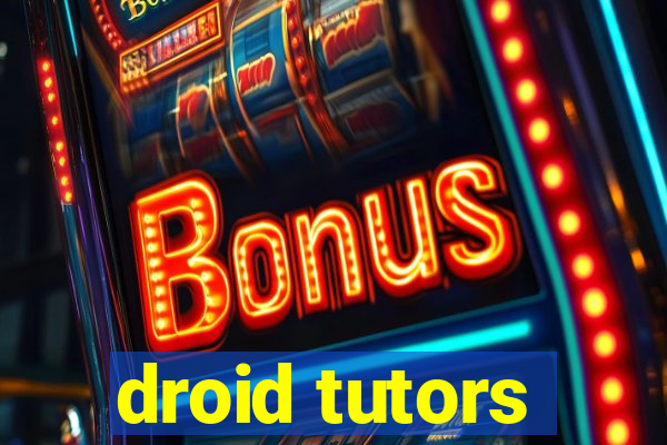 droid tutors