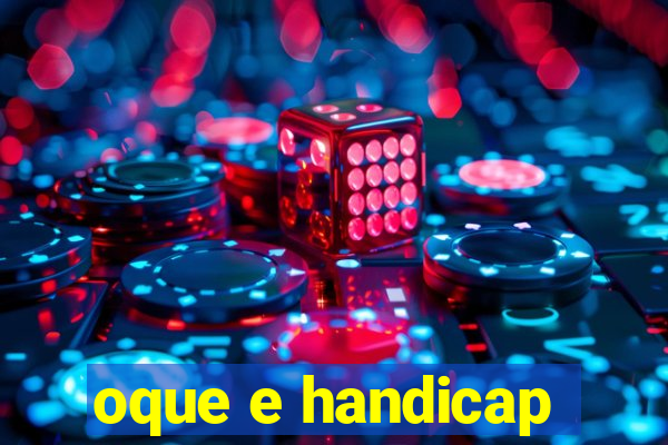 oque e handicap