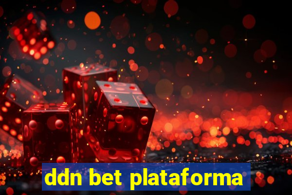 ddn bet plataforma