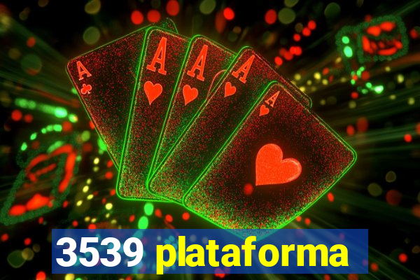 3539 plataforma