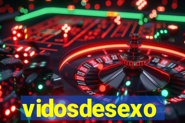 vidosdesexo