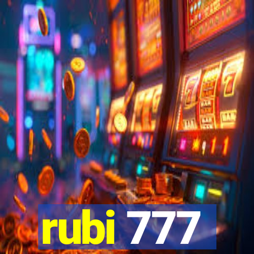 rubi 777