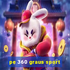 pe 360 graus sport