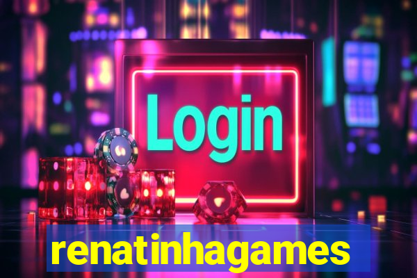 renatinhagames