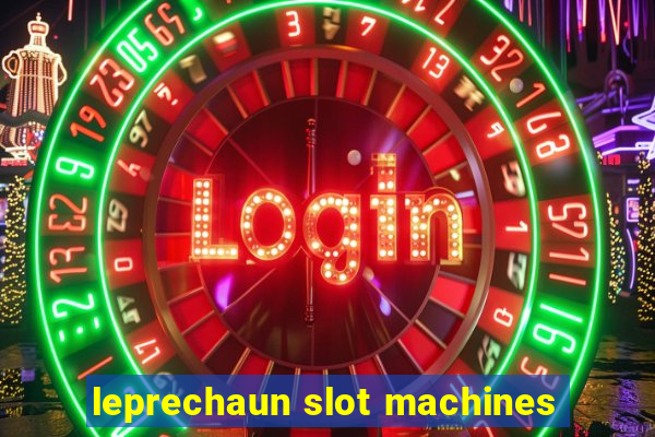 leprechaun slot machines