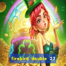 firebird double 27 slot free play