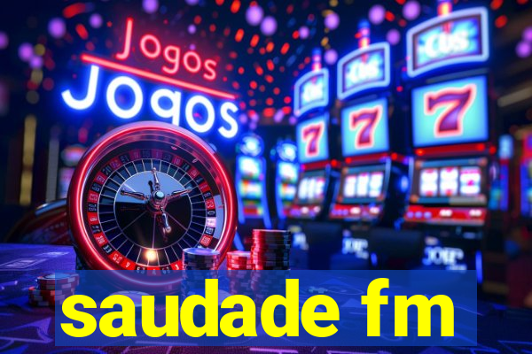 saudade fm