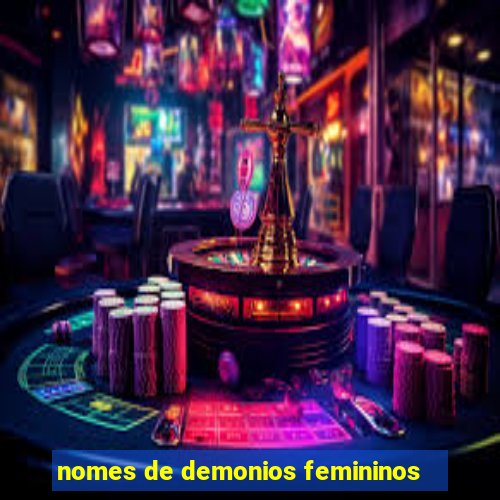 nomes de demonios femininos