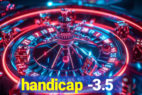 handicap -3.5