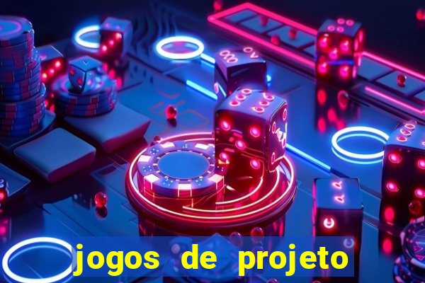 jogos de projeto de vida