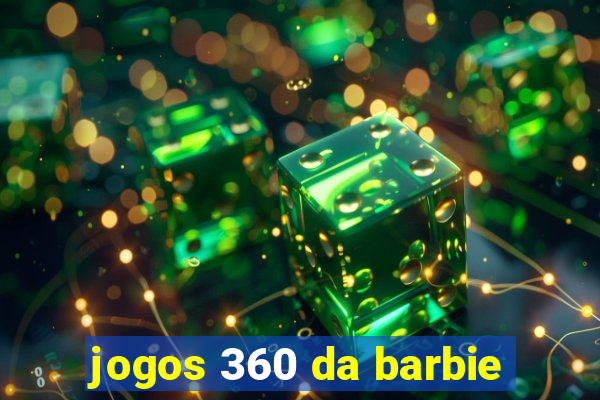 jogos 360 da barbie