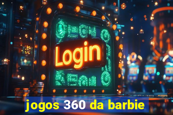 jogos 360 da barbie