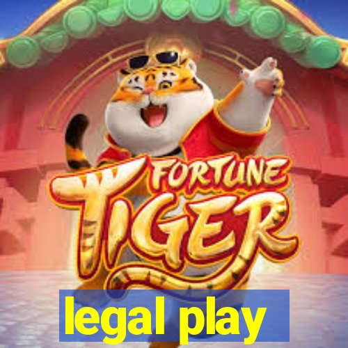 legal play