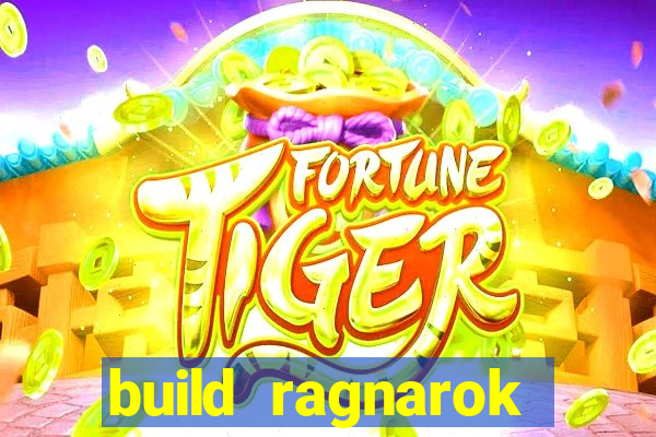 build ragnarok history reborn farm