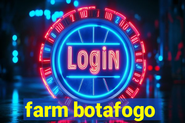 farm botafogo