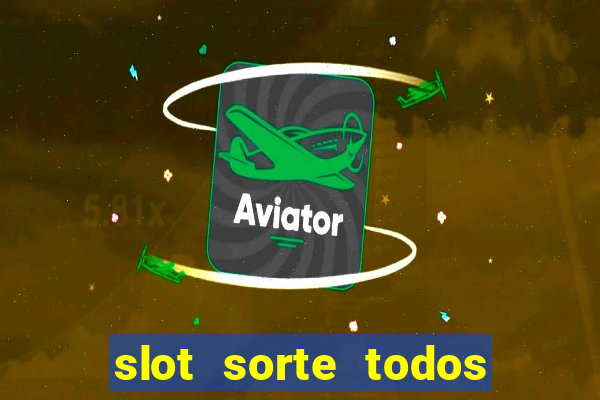 slot sorte todos os dias