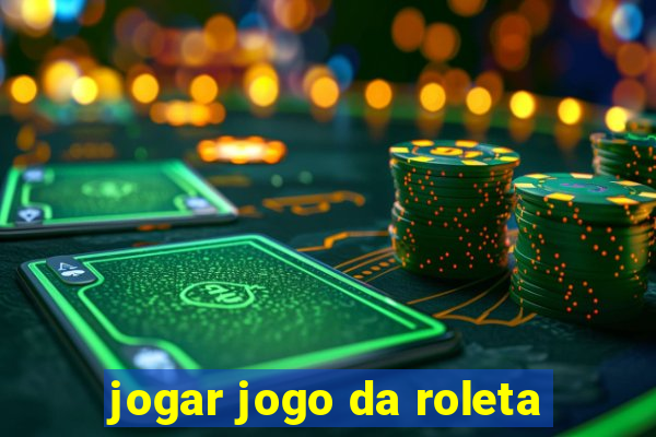 jogar jogo da roleta