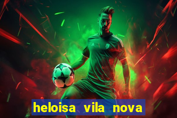 heloisa vila nova namorada de leo stronda