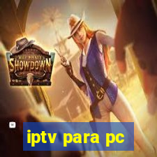 iptv para pc