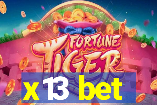 x13 bet