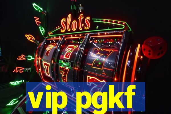 vip pgkf