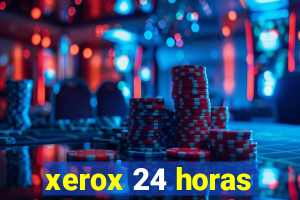 xerox 24 horas