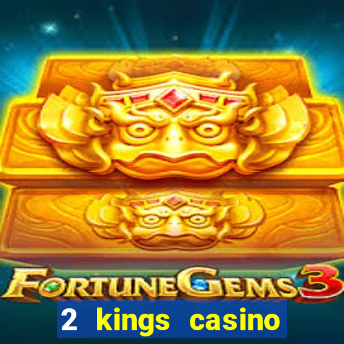 2 kings casino kings mountain