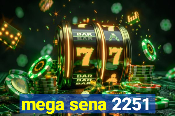 mega sena 2251