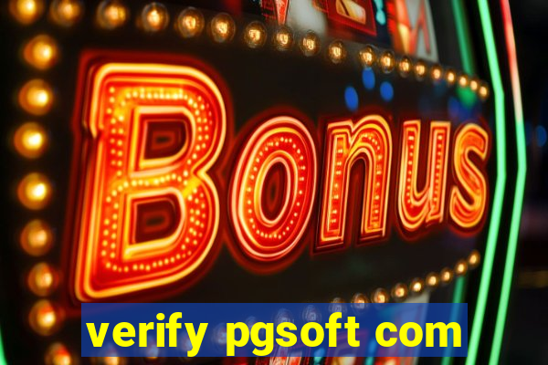 verify pgsoft com