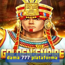 dama 777 plataforma