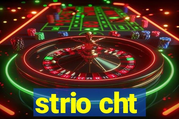 strio cht