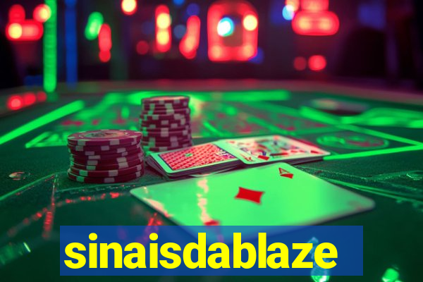 sinaisdablaze