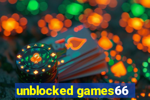 unblocked games66