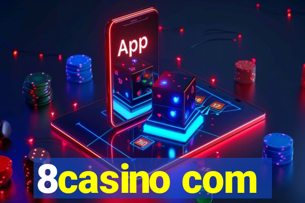 8casino com