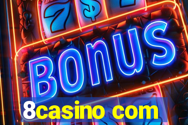 8casino com