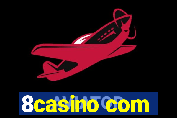 8casino com