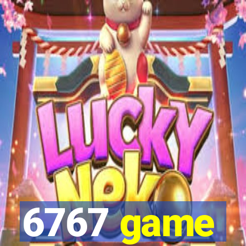 6767 game