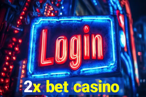 2x bet casino