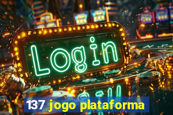 137 jogo plataforma